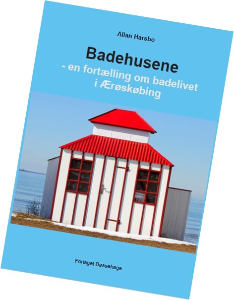 Badehusene - en fortælling om badelivet i Ærøskøbing